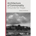 Architecture of Commonality: Grounds for Hope