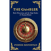The Gambler: A Brilliant Exploration of Obsession, Risk, and Fortune (Large Print Deluxe Hardcover Edition For Easy Reading)