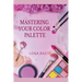 Mastering Your Color Palette