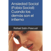 Ansiedad Social (Fobia Social): Cuando los demás son el infierno