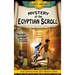 Mystery of the Egyptian Scroll: An Ancient Egypt Kids Book