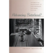 Advancing Sisterhood?: Interracial Friendships in Contemporary Southern Fiction
