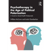 Psychotherapy in the Age of Political Polarization: A Guide for Mental Health Professionals