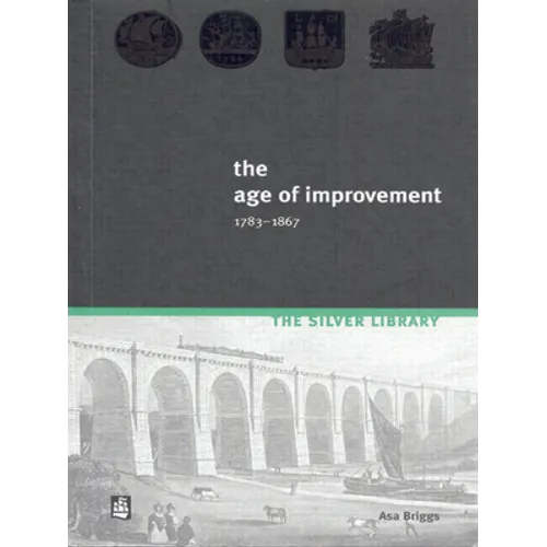The Age of Improvement, 1783-1867