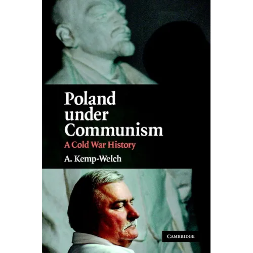 Poland Under Communism: A Cold War History