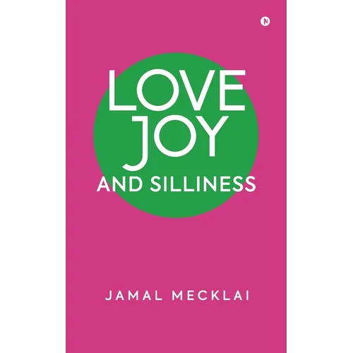 Love Joy and Silliness