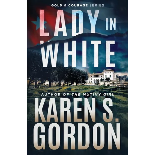 Lady In White: A Conspiracy Thriller