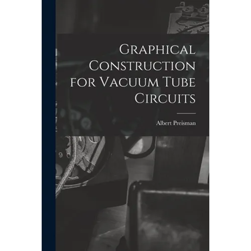 Graphical Construction for Vacuum Tube Circuits