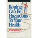 Roping Can Be Hazardous to Your Health: Southwestern Humor