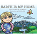 Earth is My Home