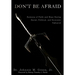 Don't Be Afraid