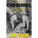 Cold-Blooded: The Charles Howard Schmid Jr. Murders
