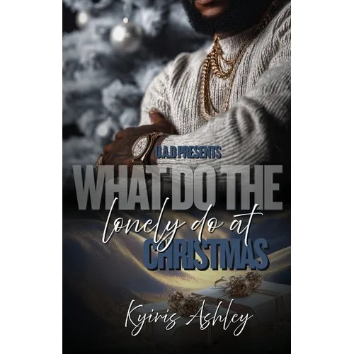 What Do The Lonely Do At Christmas - Paperback