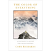 The Color of Everything: A Journey to Quiet the Chaos Within