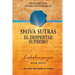 Shiva Sutras: El Despertar Supremo