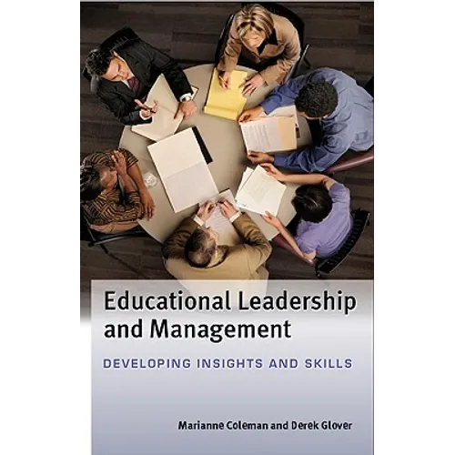 Educational Leadership and Management: Developing Insights and Skills