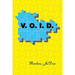 V.O.I.D.: Victory over Instant Disappointments