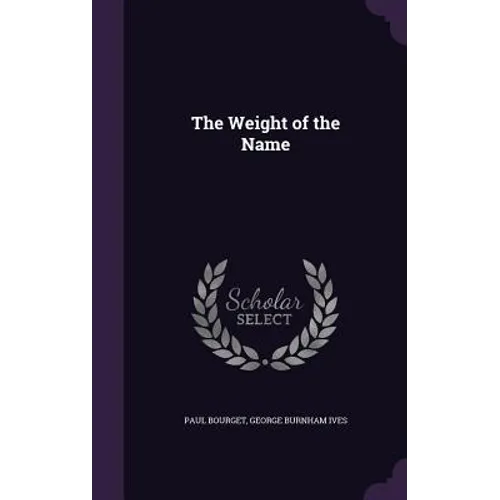 The Weight of the Name