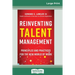 Reinventing Talent Management: Principles and Practices for the New World of Work (16pt Large Print Edition)