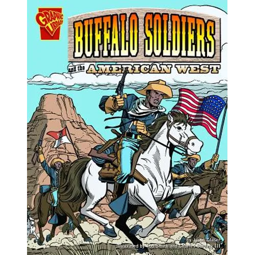 The Buffalo Soldiers and the American West - Paperback