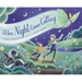 When Night Comes Calling
