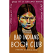 Bad Indians Book Club: Reading at the Edge of a Thousand Worlds