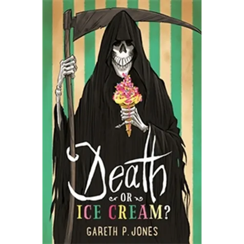 Death or Ice Cream?