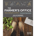 The Farmer's Office, Second Edition: Tools, Templates, and Skills for Starting, Managing, and Growing a Successful Farm Business