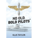 No Old, Bold Pilots