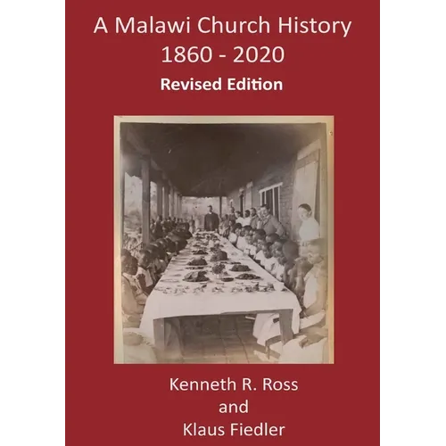 A Malawi Church History 1860 - 2020