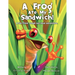 A Frog Ate my Sandwich!: A fun filled, laugh out loud adventure
