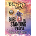 Benny Moon Saves the Standing People
