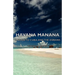 Havana Manana - A Guide to Cuba and the Cubans