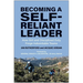 Becoming a Self-Reliant Leader: How Grit and Disciplined Duty Forge Indomitable Teams