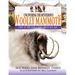 Uncovering the Mysterious Woolly Mammoth: Life at the End of the Great Ice Age