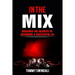 In The Mix: Discover The Secrets to Becoming a Successful DJ