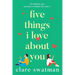 Five Things I Love About You