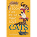 This Is a Book for People Who Love Cats