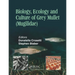 Biology, Ecology and Culture of Grey Mullets (Mugilidae)