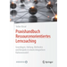 Praxishandbuch Ressourcenorientiertes Lerncoaching: Grundlagen, Haltung, Methoden Und Beispiele in Einem Integrativen Rahmenmodell