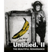 Untitled II. the Beautiful Renaissance: Street Art and Graffiti