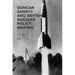 Duncan Sandys and British Nuclear Policy-Making