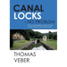Canal Locks - No Problem: How to avoid problems in the locks from northern Europe to the Mediterranean
