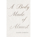 A Body Made of Almost