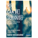 You Can Be Serious! Meeting Jesus Afresh in John's Gospel: York Courses