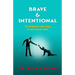 Brave & Intentional: The Guidebook To Becoming An Instructional Leader