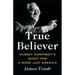 True Believer: Hubert Humphrey's Quest for a More Just America
