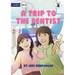 A Trip to the Dentist - Our Yarning