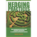 Hedging Practices: Risk Management Practices with Derivative Instruments in Commodity and Financial Markets