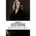 Great Astronomers Isaac Newton Robert Stawell Ball